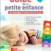Guide de la petite enfance: Accompagner l’enfant de 0 à 6 ans, 4th Edition (French Edition) (True PDF from Publisher)
