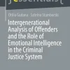 Intergenerational Analysis of Offenders and the Role of Emotional Intelligence in the Criminal Justice System (essentials) (Original PDF from Publisher)