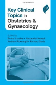 Key Clinical Topics in Obstetrics and Gynaecology