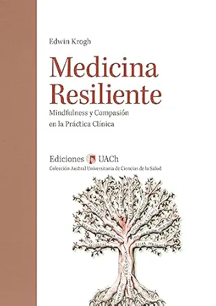 Medicina resiliente: Mindfulness y compasión en la práctica clínica (Spanish Edition) (EPUB)