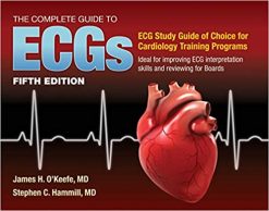 The Complete Guide to ECGs: A Comprehensive Study Guide to Improve ECG Interpretation Skills, 5ed (Original PDF from Publisher)