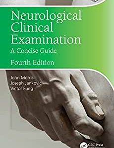 Neurological Clinical Examination: A Concise Guide, 4th Edition (Original PDF from Publisher)