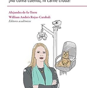 Toxoplasmosis ocular ¡No coma cuento, ni carne cruda! (EPUB)