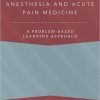 Regional Anesthesia and Acute Pain Medicine: A Problem-Based Learning Approach (Original PDF from Publisher)