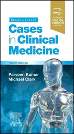 Kumar & Clark’s Cases in Clinical Medicine, 4th Edition (True PDF + ToC + Index)