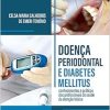 Doença periodontal e diabetes mellitus: conhecimentos e práticas dos profissionais de saúde da atenção básica (EPUB)