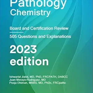 Pathology Chemisty: Board and Certification Review, 2023 Edition (AZW3 + EPUB + Converted PDF)