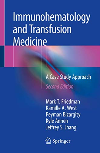 Immunohematology and Transfusion Medicine: A Case Study Approach, 2nd Edition (Original PDF from Publisher)