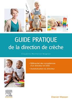 Guide pratique de la direction de crèche: Gestion, management, organisation (Original PDF from Publisher)