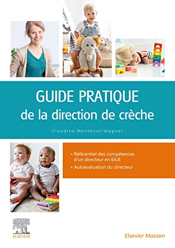 Guide pratique de la direction de crèche: Gestion, management, organisation (Original PDF from Publisher)