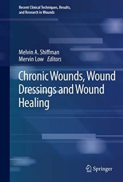 Chronic Wounds, Wound Dressings and Wound Healing (Original PDF From Publisher)