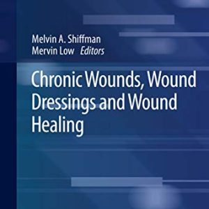 Chronic Wounds, Wound Dressings and Wound Healing (Original PDF From Publisher)