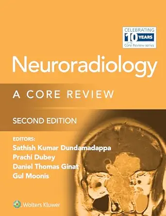 Neuroradiology: A Core Review, 2nd edition (ePub+Converted PDF)