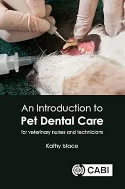 An Introduction to Pet Dental Care: For Veterinary Nurses and Technicians (EPUB)
