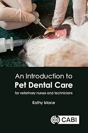 An Introduction to Pet Dental Care: For Veterinary Nurses and Technicians (EPUB)