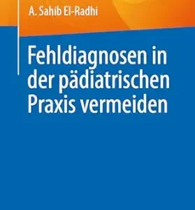 Fehldiagnosen in der pädiatrischen Praxis vermeiden (German Edition) (EPUB)