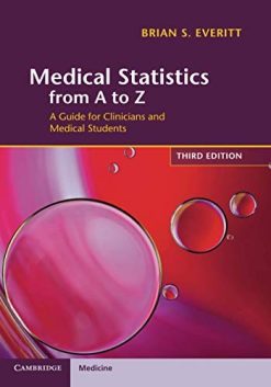 Medical Statistics from A to Z (A Guide for Clinicians and Medical Students), 3rd Edition (Original PDF from Publisher)