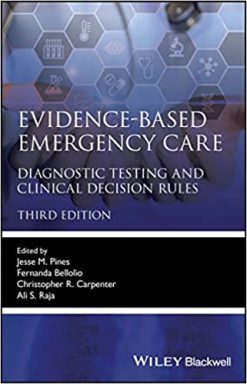 Evidence-Based Emergency Care: Diagnostic Testing and Clinical Decision Rules, 3rd Edition (Original PDF from Publisher)