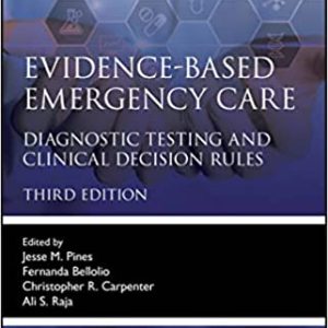 Evidence-Based Emergency Care: Diagnostic Testing and Clinical Decision Rules, 3rd Edition (Original PDF from Publisher)