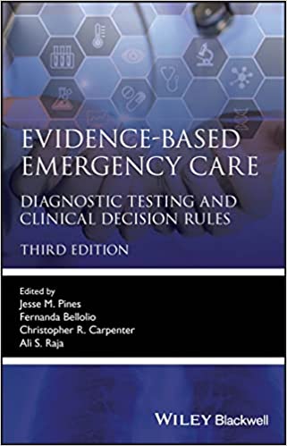 Evidence-Based Emergency Care: Diagnostic Testing and Clinical Decision Rules, 3rd Edition (Original PDF from Publisher)