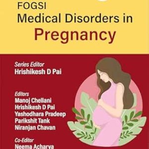 Medical Disorders in Pregnancy (FOGSI) (Original PDF from Publisher)