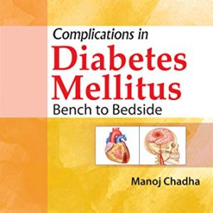 Complications in Diabetes Mellitus: Bench to Bedside (Original PDF from Publisher)