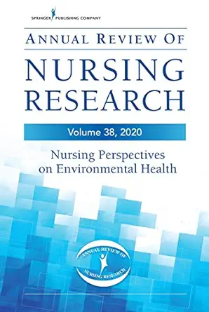 Annual Review of Nursing Research, Volume 38: Nursing Perspectives on Environmental Health, 38th Edition (Annual Review Of Nursing Research 2020) (EPUB)