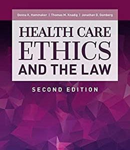 Health Care Ethics and the Law, 2nd Edition (Original PDF from Publisher)