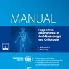 Supportive Maßnahmen in der Hämatologie und Onkologie: Empfehlungen zur Diagnostik, Therapie und Nachsorge (Manuale des Tumorzentrums München) (German Edition) (Original PDF from Publisher)