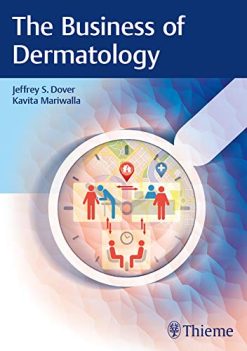 The Business of Dermatology  (Original PDF from Publisher)