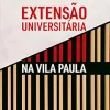 Extensão universitária na Vila Paula: Contribuições para a integração entre Ensino e Extensão na formação médica (Portuguese Edition) (Original PDF from Publisher)
