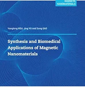 Synthesis and biomedical applications of magnetic nanomaterials (Original PDF from Publisher)