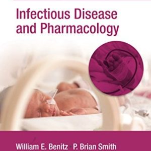 Infectious Disease and Pharmacology: Neonatology Questions and Controversies (Neonatology: Questions & Controversies) (PDF)
