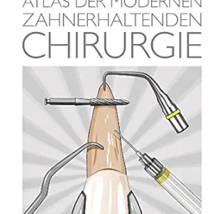 Atlas der modernen zahnerhaltenden Chirurgie (German Edition) (EPUB)