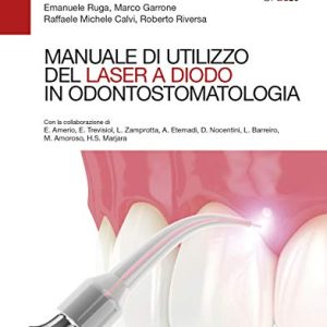 Manuale di utilizzo del laser a diodo in odontostomatologia (EPUB3 + Converted PDF)