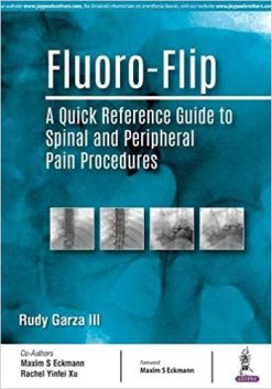 Fluoro-Flip: A Quick Reference Guide to Spinal and Peripheral Pain Procedures (Original PDF from Publisher)