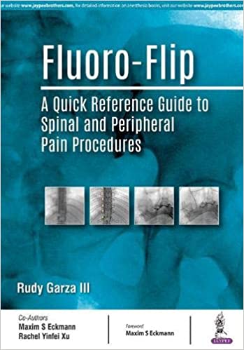 Fluoro-Flip: A Quick Reference Guide to Spinal and Peripheral Pain Procedures (Original PDF from Publisher)