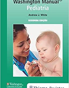 Washington Manual: Pediatria, 2nd Edition (Original PDF from Publisher)