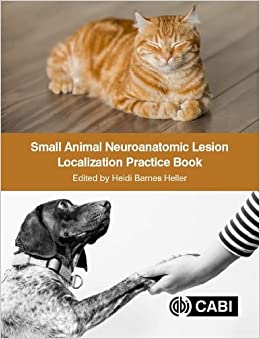 Small Animal Neuroanatomic Lesion Localization Practice Book (Original PDF from Publisher)