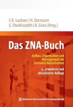 Das ZNA-Buch: Aufbau, Organisation und Management der Zentralen Notaufnahme (German Edition) (Original PDF from Publisher)