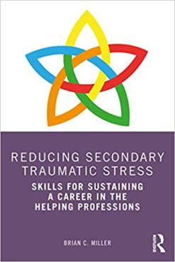 Reducing Secondary Traumatic Stress: Skills for Sustaining a Career in the Helping Professions (Original PDF from Publisher)