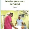 Entre les quatre murs de l’hôpital (Original PDF from Publisher)