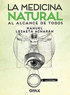 La medicina natural al alcance de todos (Spanish Edition) (EPUB)