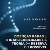 Doenças Raras e a Inaplicabilidade da Teoria da Reserva do Possível: supremacia do mínimo existencial como balizador de direitos fundamentais (Portuguese Edition) (EPUB)