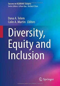 Diversity, Equality and Inclusion (Success in Academic Surgery) (Original PDF from Publisher)