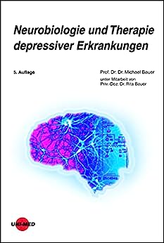 Neurobiologie und Therapie depressiver Erkrankungen (UNI-MED Science), 5th Edition (Original PDF from Publisher)