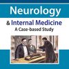 Neurology & Internal Medicine: A Case-based Study (Original PDF from Publisher)
