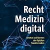 Recht – Medizin – digital: Gesetze und Normen der digitalen Transformation (German Edition) (EPUB)
