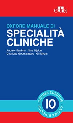 Oxford Manuale di specialità cliniche: Decima edizione (Italian Edition) (EPUB)