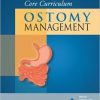 Wound, Ostomy and Continence Nurses Society® Core Curriculum: Ostomy Management (EPUB)